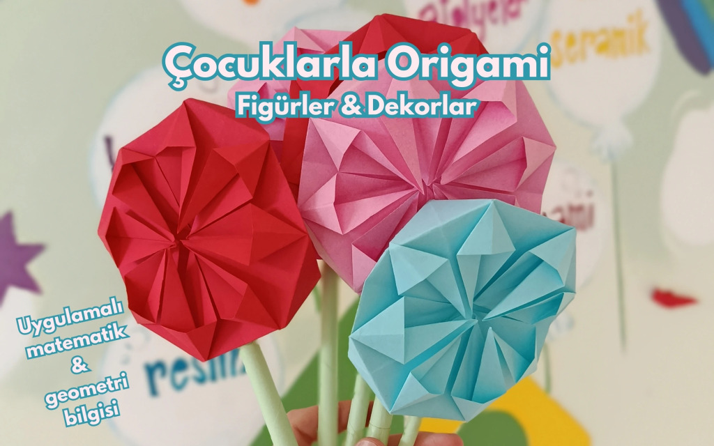 Origami Atölyesi (+9 Yaş)