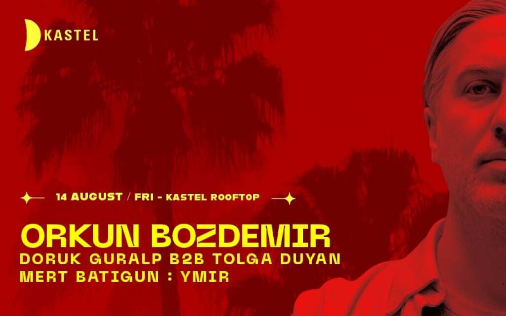 ❚❚ ORKUN BOZDEMİR ❚❚ DORUK GURALP b2b TOLGA DUYAN ❚❚ MERT BATIGÜN ❚❚ YMIR ❚❚ ❚❚ KASTEL #ROOFTOPSERIES028