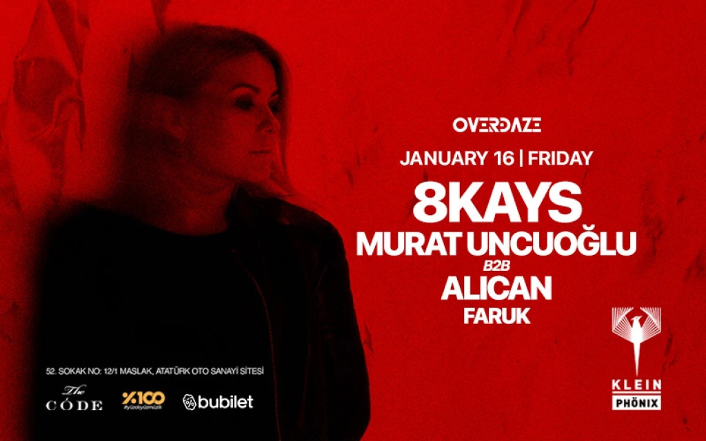 Overdaze Presents // 8Kays + Murat Uncuoğlu B2B Alican + Faruk | Klein Phönix