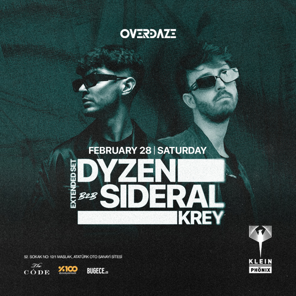 Overdaze Presents // Dyzen b2b Sideral + Krey | Klein Phönix