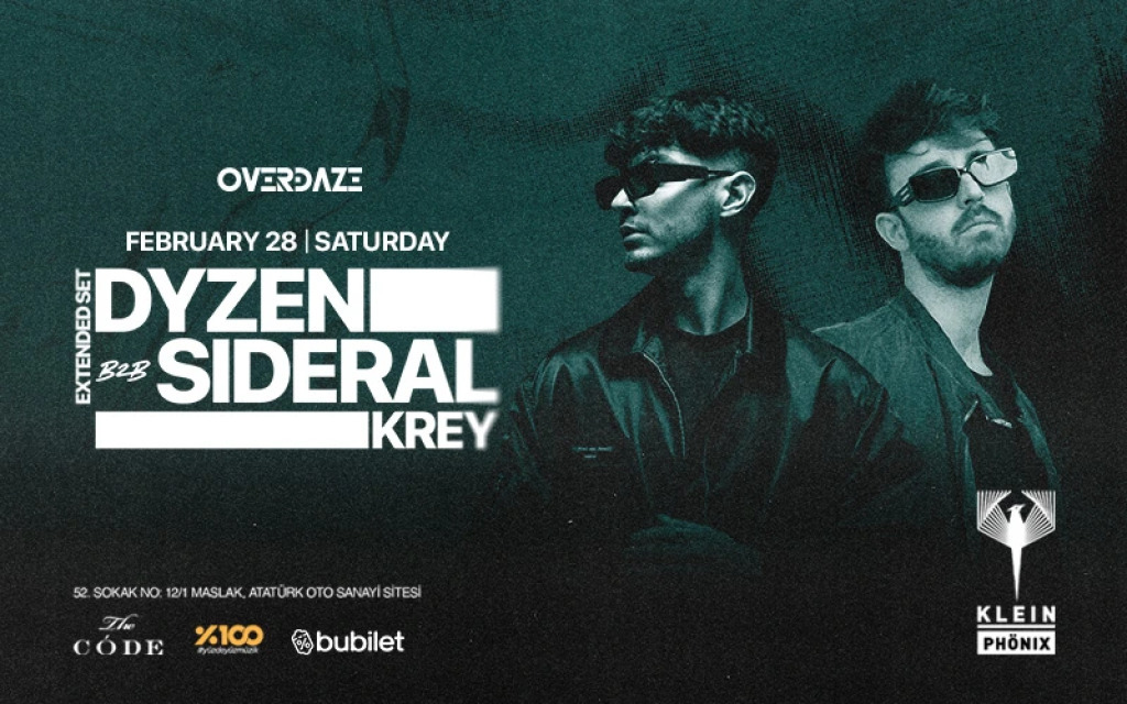 Overdaze Presents // Dyzen b2b Sideral + Krey | Klein Phönix