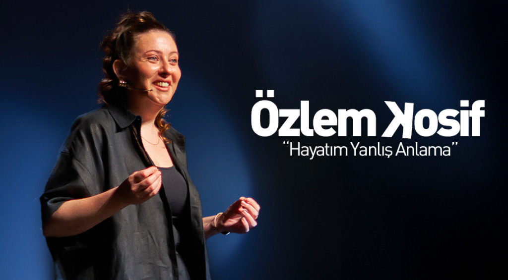 Özlem Kosif ''Hayatım Yanlış Anlama''