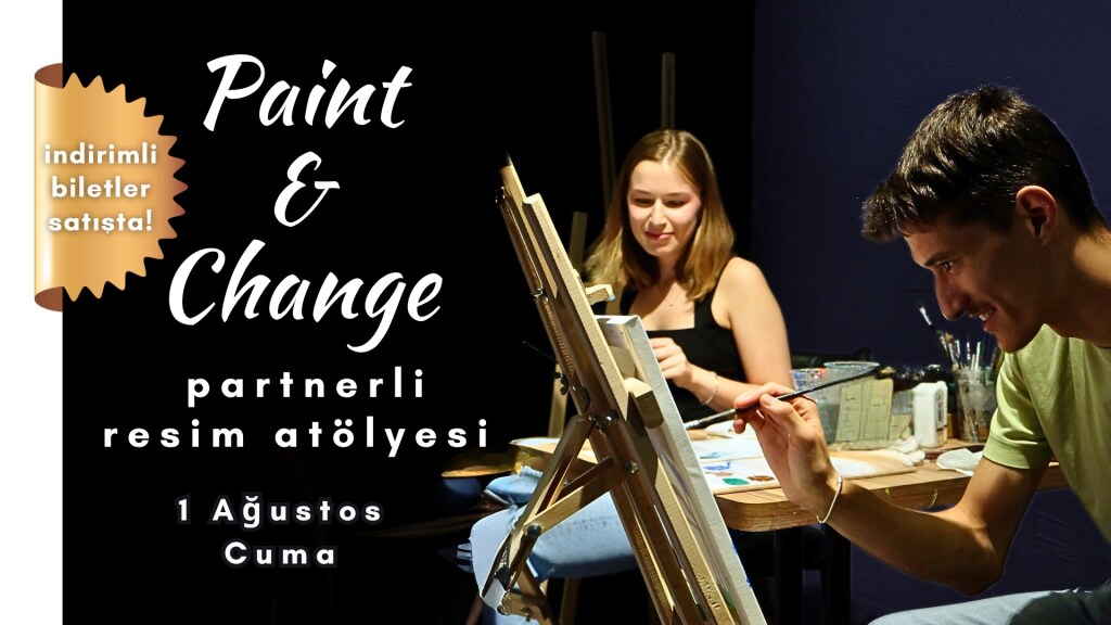 Paint&Change Workshop (2kişilik-Partnerli Resim Atölyesi) Ankara