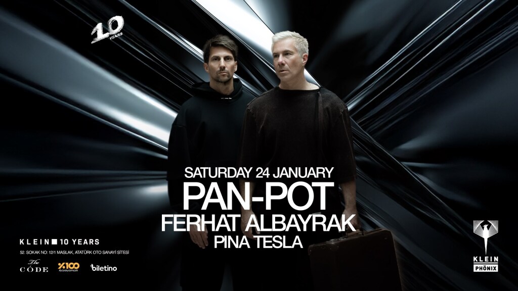 Pan-Pot + Ferhat Albayrak + Pina Tesla | Klein Phönix