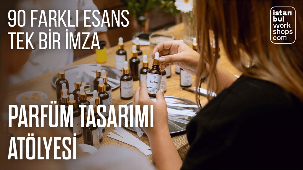 Parfüm Atölyesi (7-31 Ekim)