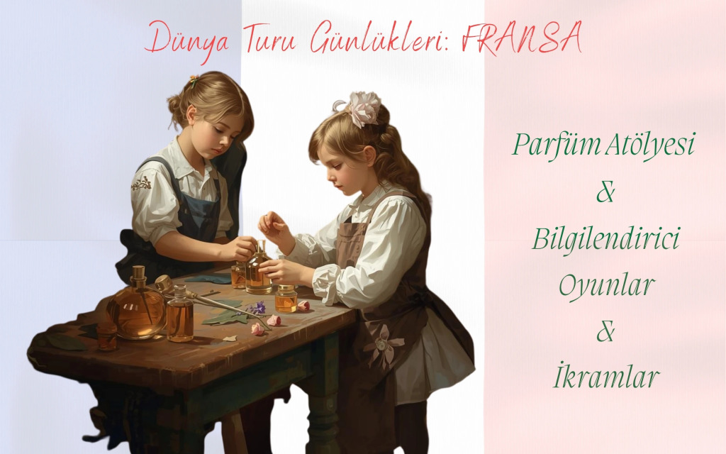 Parfüm Atölyesi: Dünya Turu Günlükleri