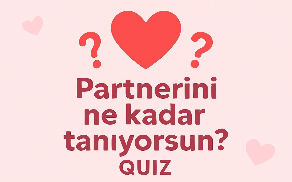 Partnerini Ne Kadar Tanıyorsun? Quiz Night