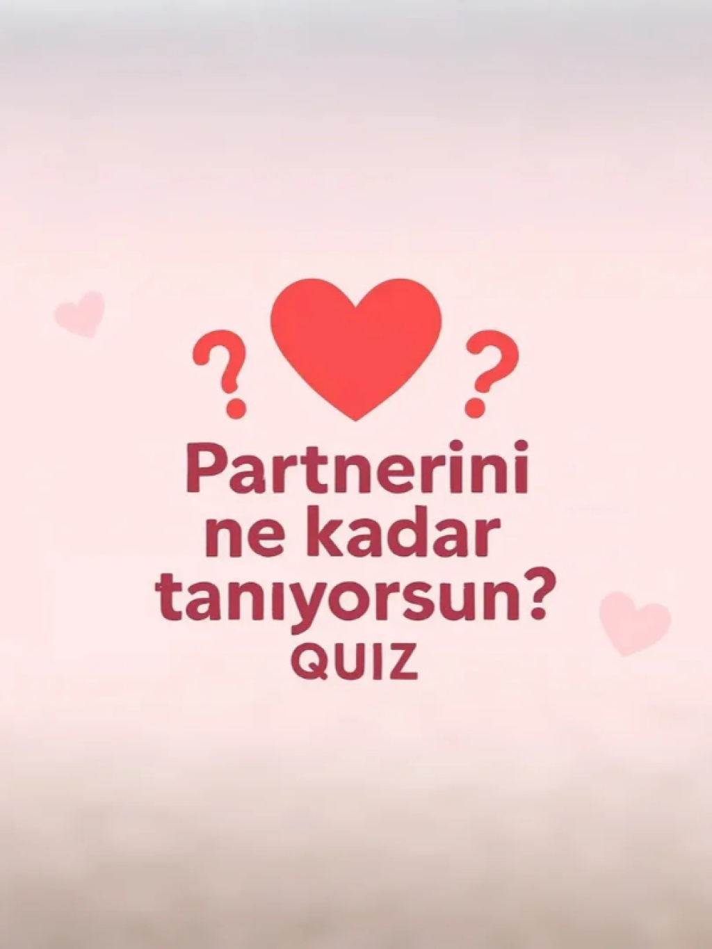 Partnerini Ne Kadar Tanıyorsun? Quiz Night