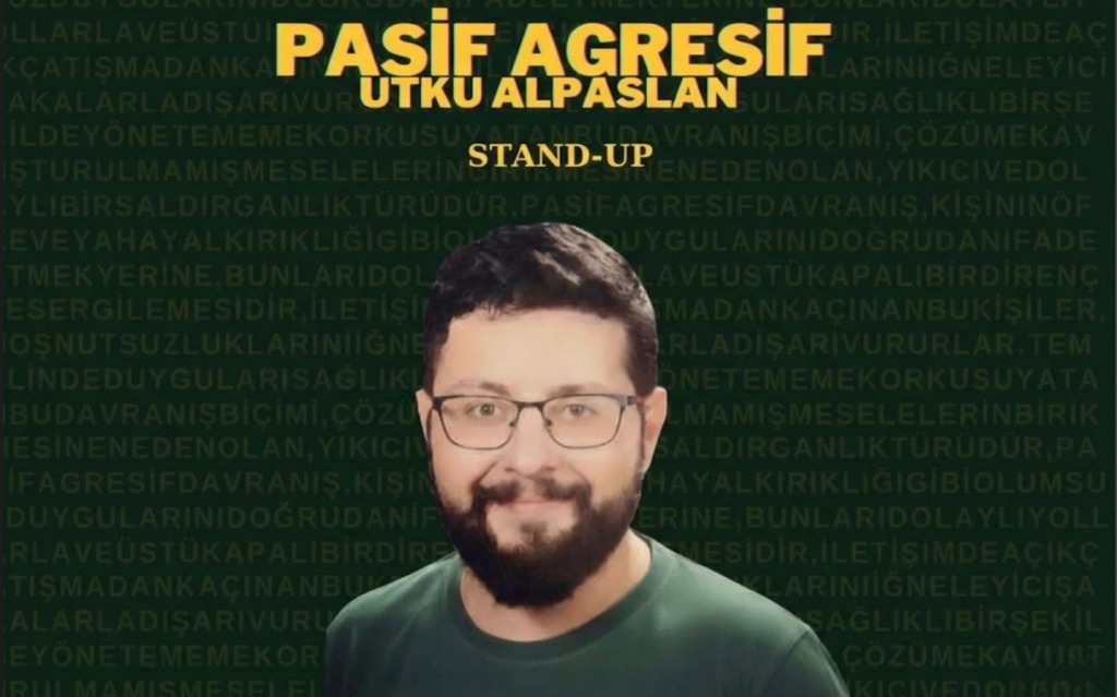 PASİF AGRESİF UTKU ALPASLAN