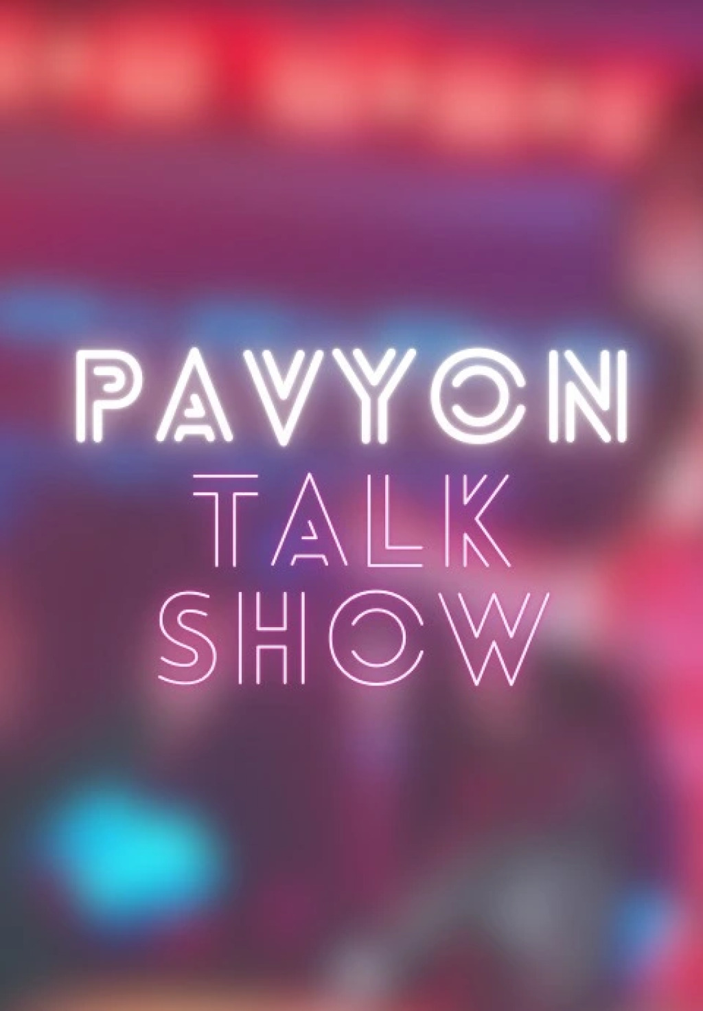 Pavyon: Talk