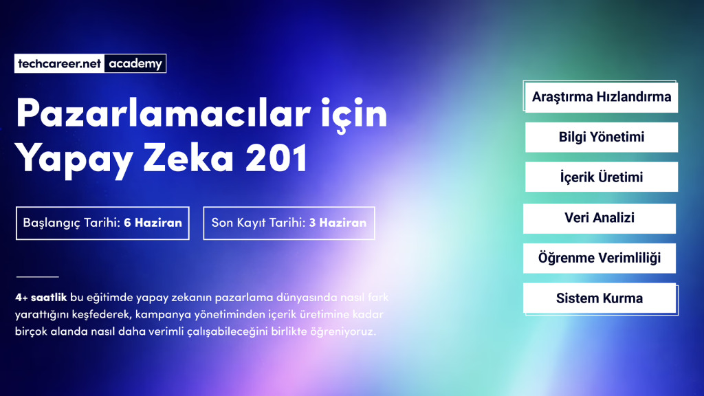 Pazarlamacılar için Yapay Zeka 201