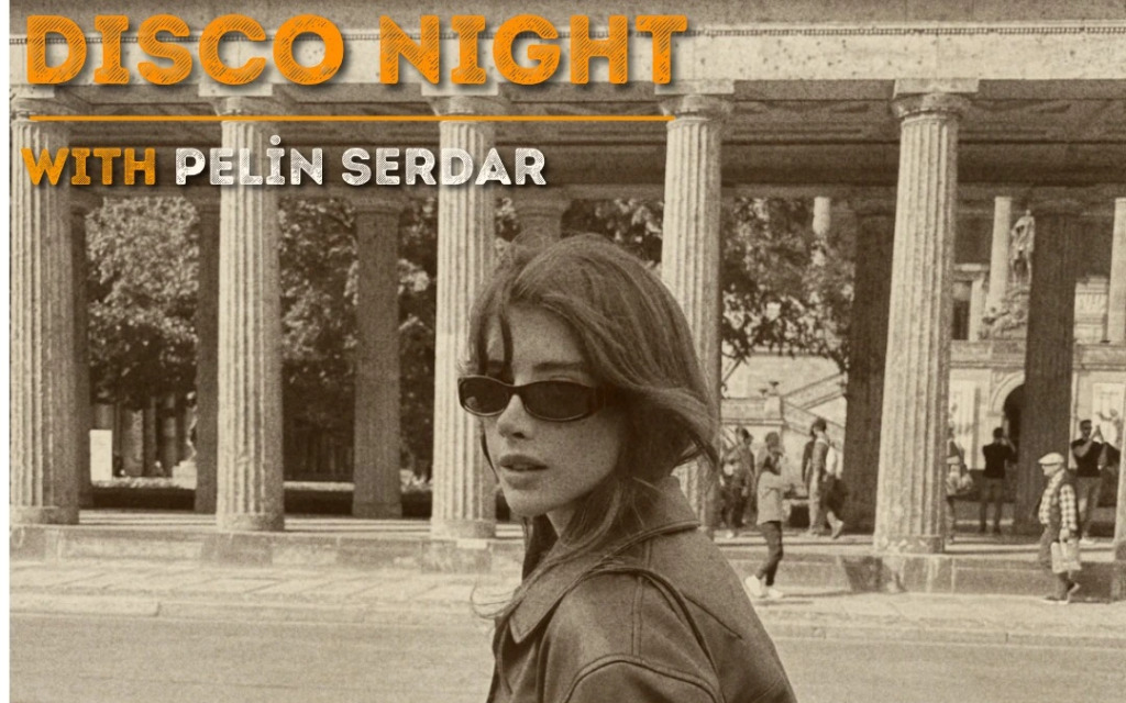 Pelin Serdar Disco Night