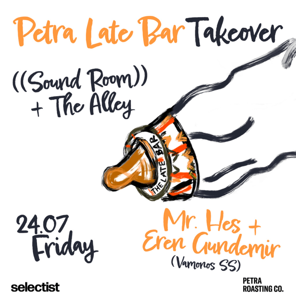 Petra Late Bar Takeover at the ((Sound Room))