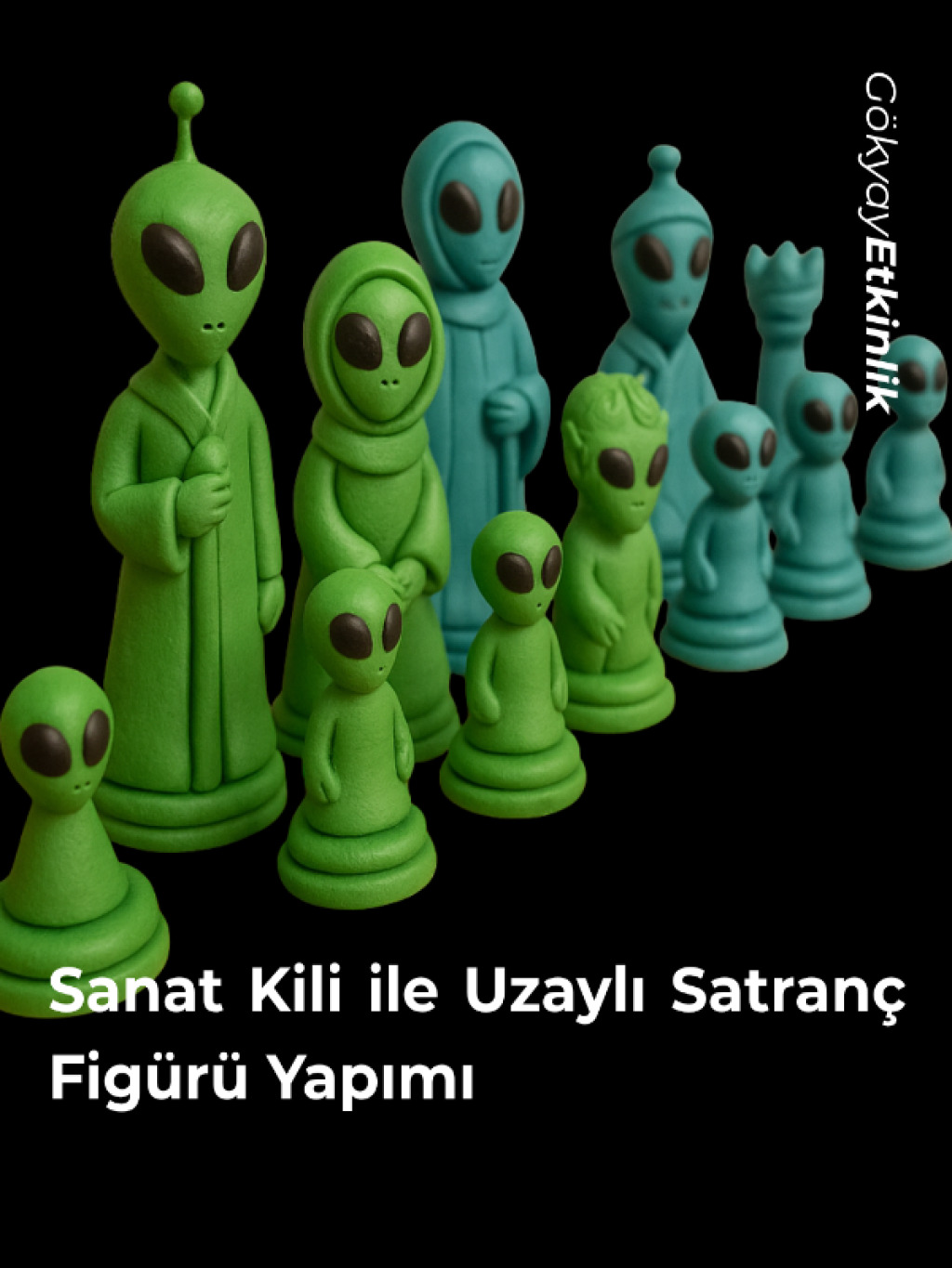 Polimer Kil ile Uzaylı Satranç Figürleri Atölyesi