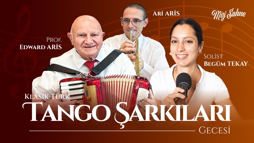 Prof. Edward ARİS ve Solist Begüm TEKAY ile Türk Tango Şarkıları