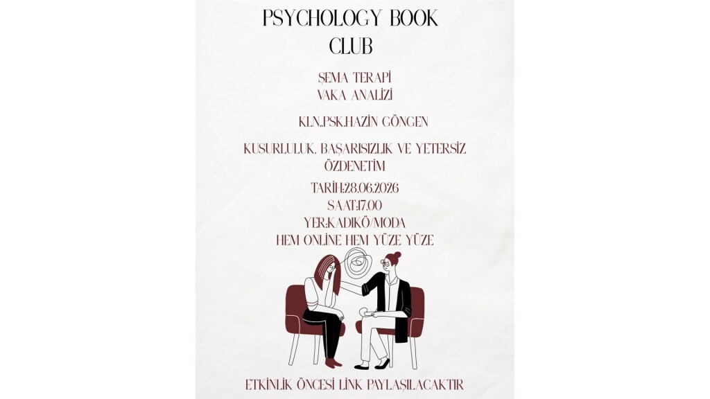 Psychology Book Club Şema Terapi İle Vaka Analizi (Psk. Hazin GÖNGEN)