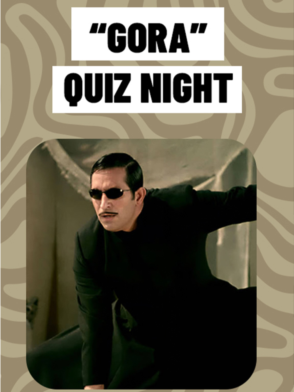 Quiz Night / GORA