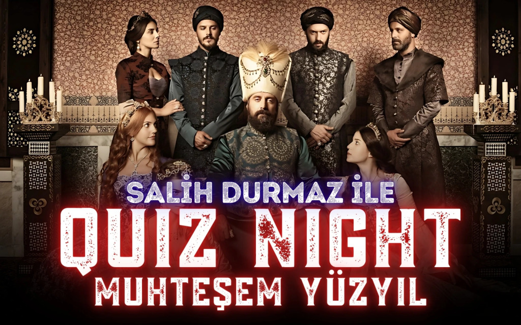 Quiz Night – Muhteşem Yüzyıl