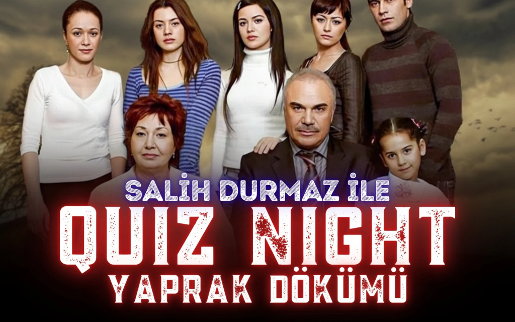 Quiz Night – Yaprak Dökümü