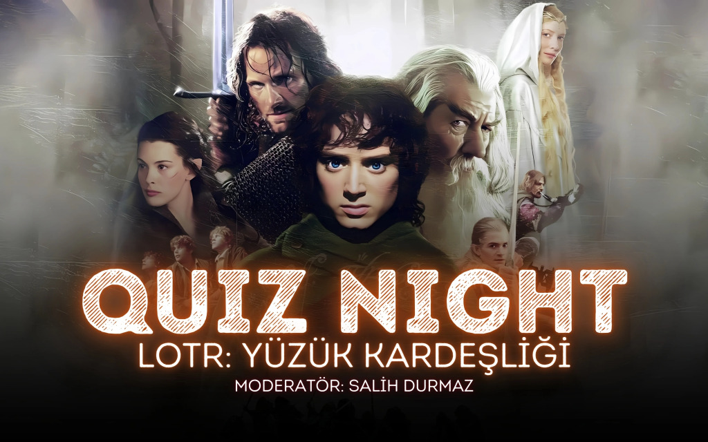 Quiz Night - Yüzüklerin Efendisi: Yüzük Kardeşliği