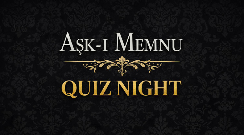 Quizz Night - Aşk-ı Memnu