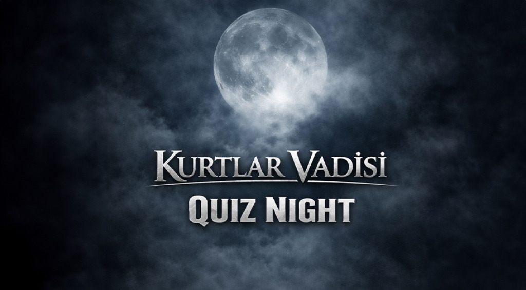 Quizz Night - Kurtlar Vadisi