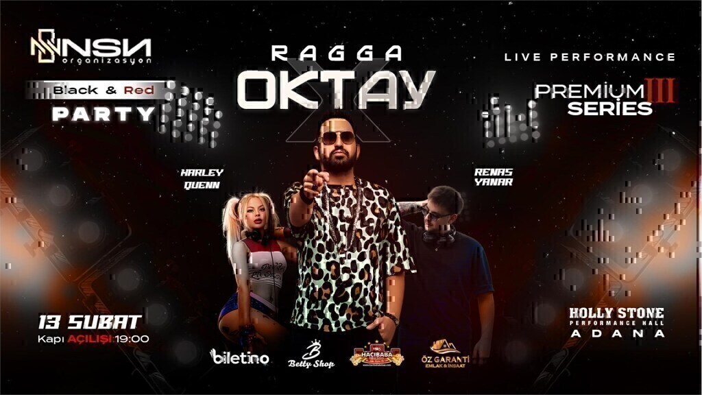 Ragga OKTAY konseri BLACK & RED Party : Premium Series III
