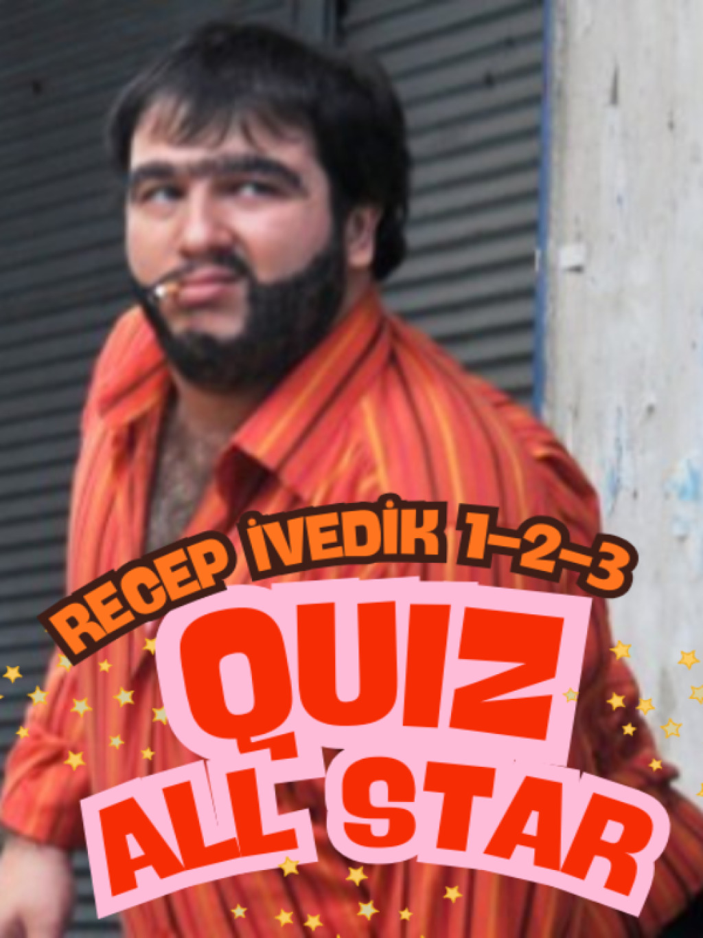 Recep İvedik 1-2-3 All Star Quiz