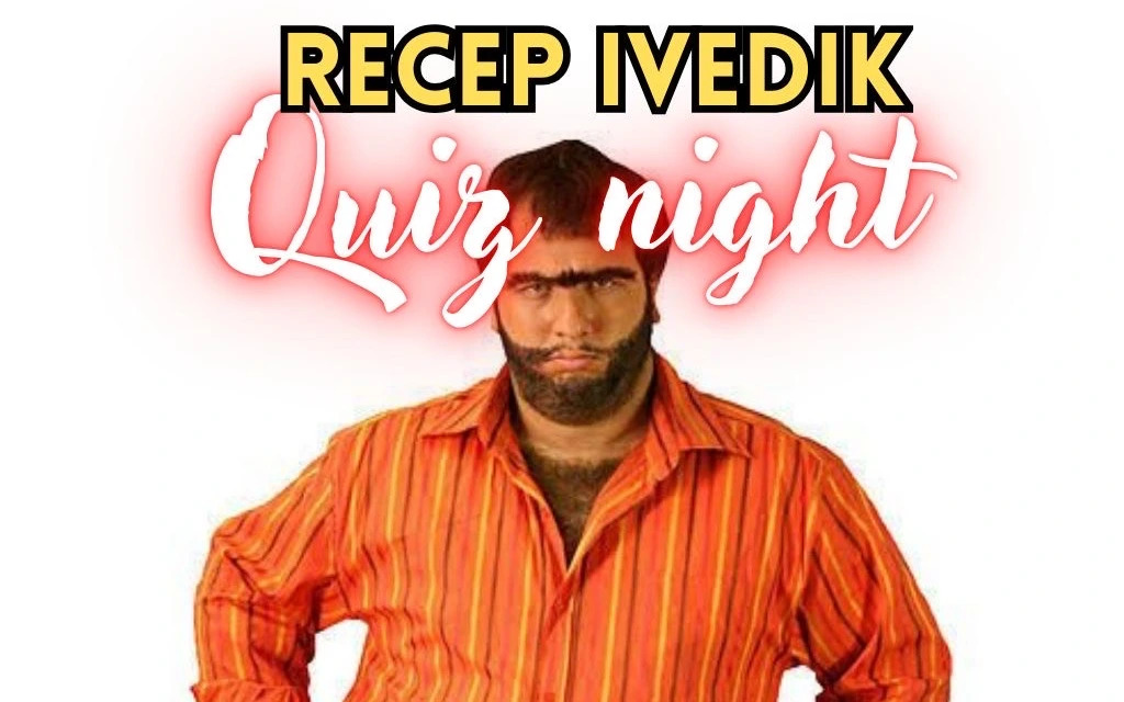 Recep İvedik Quiz Night