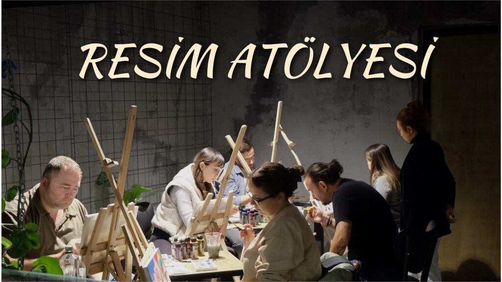 Resim Atölyesi ( workshop ) Ankara