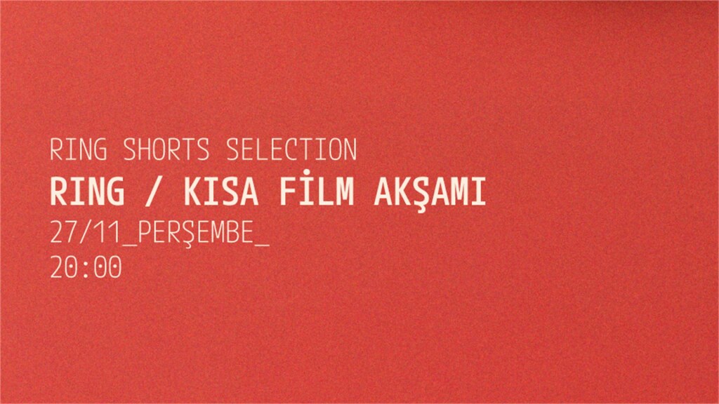 Ring Kısa Film Akşamı