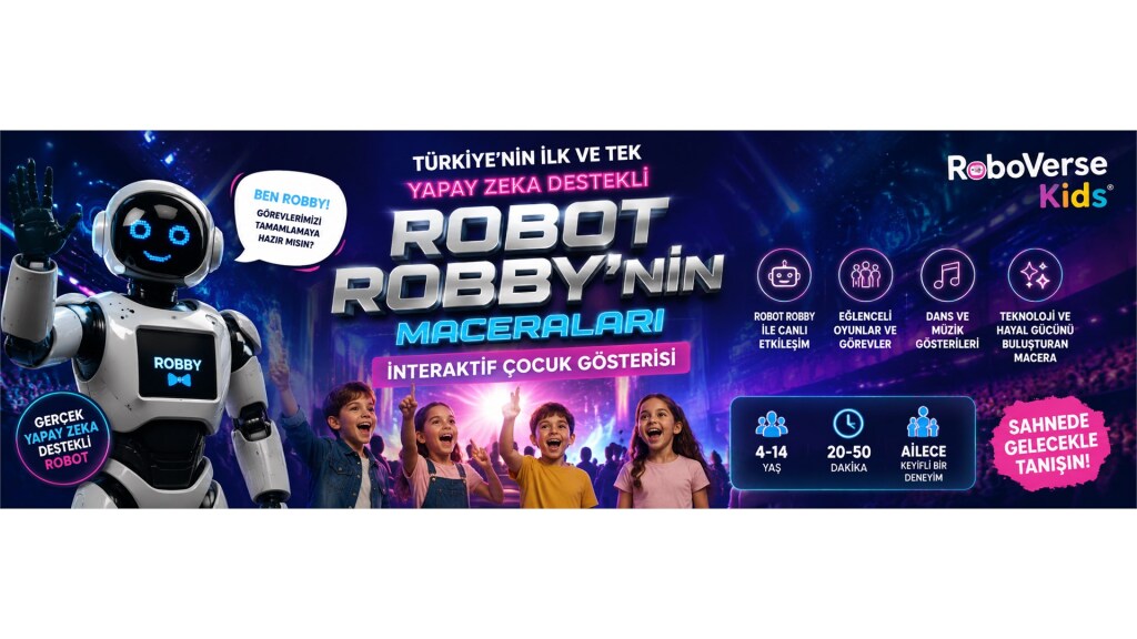 Robot Robby'nin Maceraları® Canlı Yapay Zekâ Destekli Robot Deneyimi ve İnteraktif Çocuk