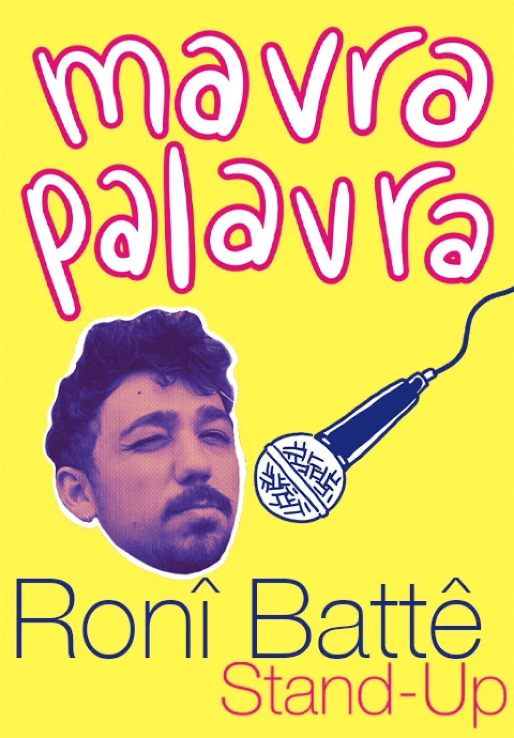Roni Batte - Mavra Palavra - Tek Kişilik