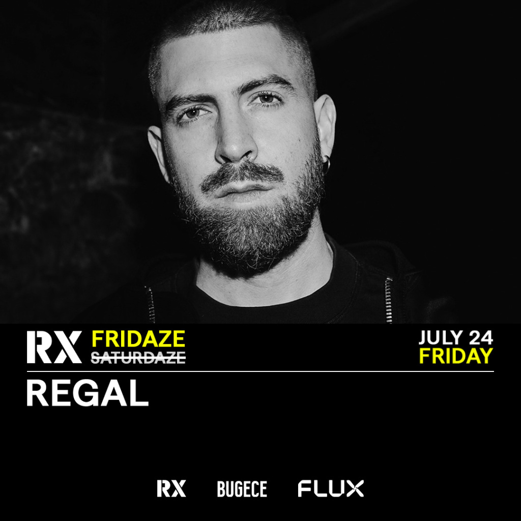 RX FRIDAZE: REGAL