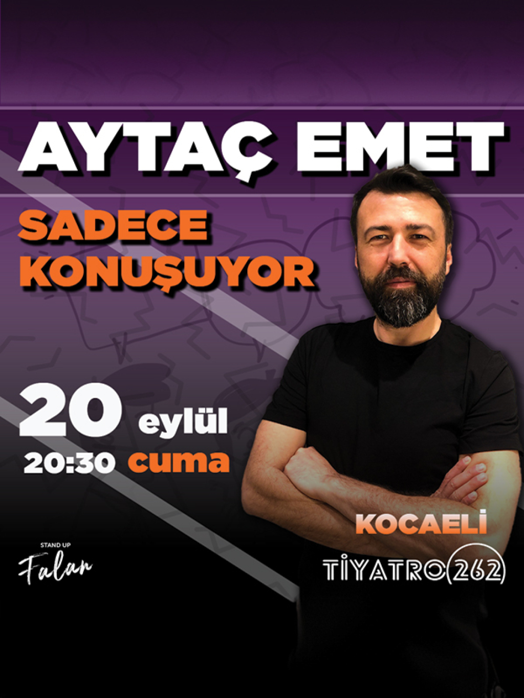 Sadece Konuşuyor - Aytaç Emet Tek Kişilik