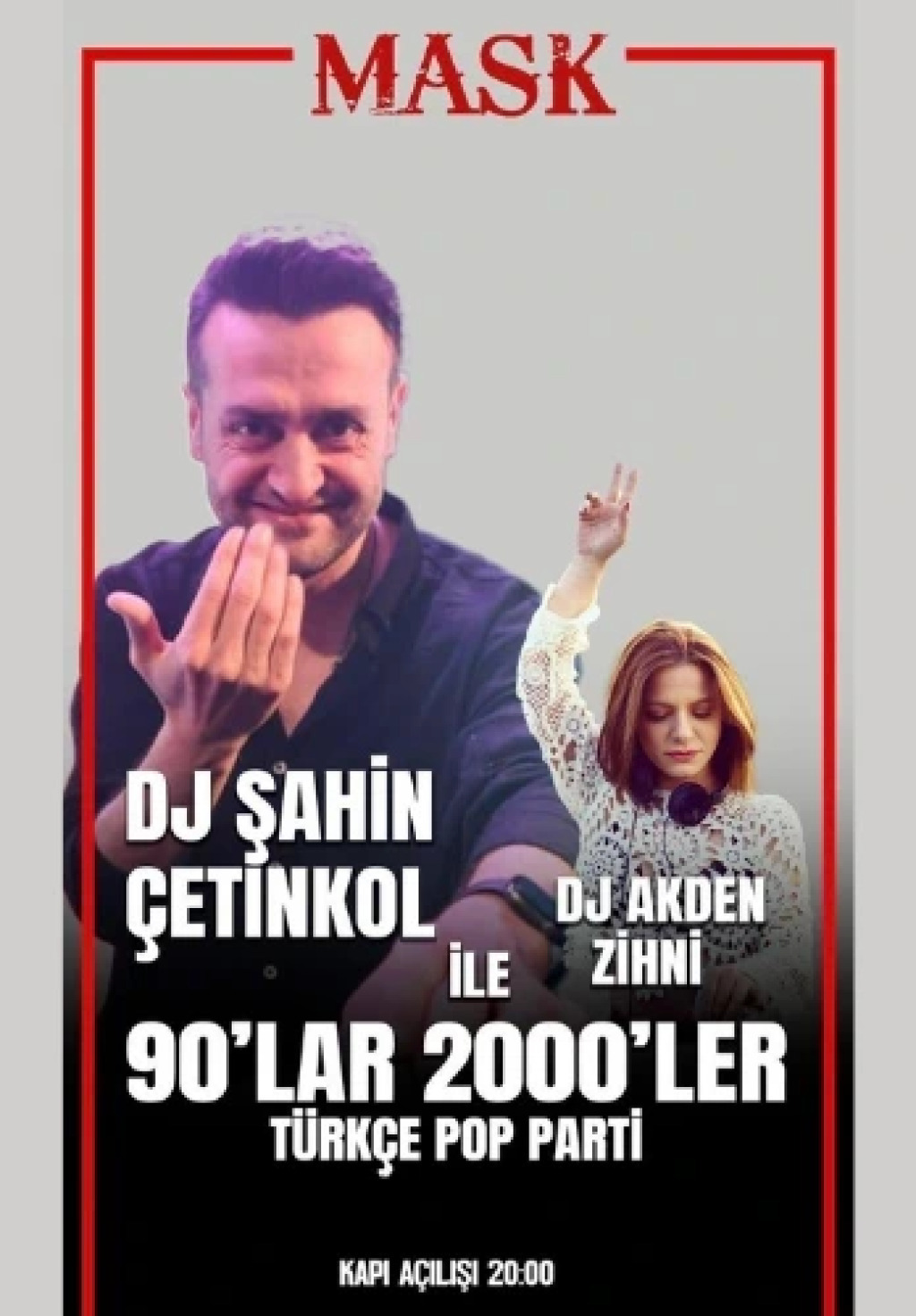 Şahin Çetinkol & Dj Akden Zihni ile 90’s 2000’s Türkçe Pop Parti