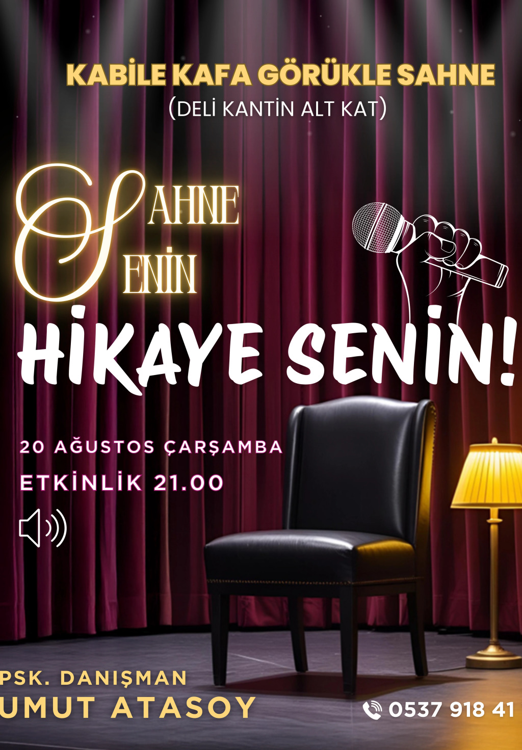 SAHNE SENİN HİKAYE SENİN- PSK.DAN. UMUT ATASOY