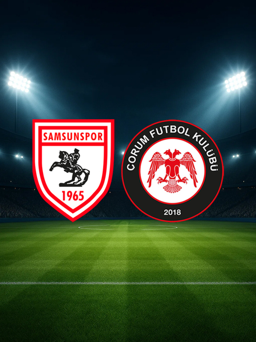 Samsunspor A.Ş. - ARCA Çorum FK