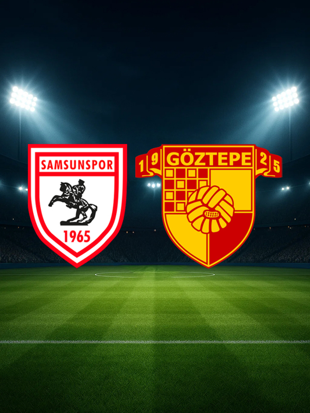 Samsunspor A.Ş. - Göztepe A.Ş.
