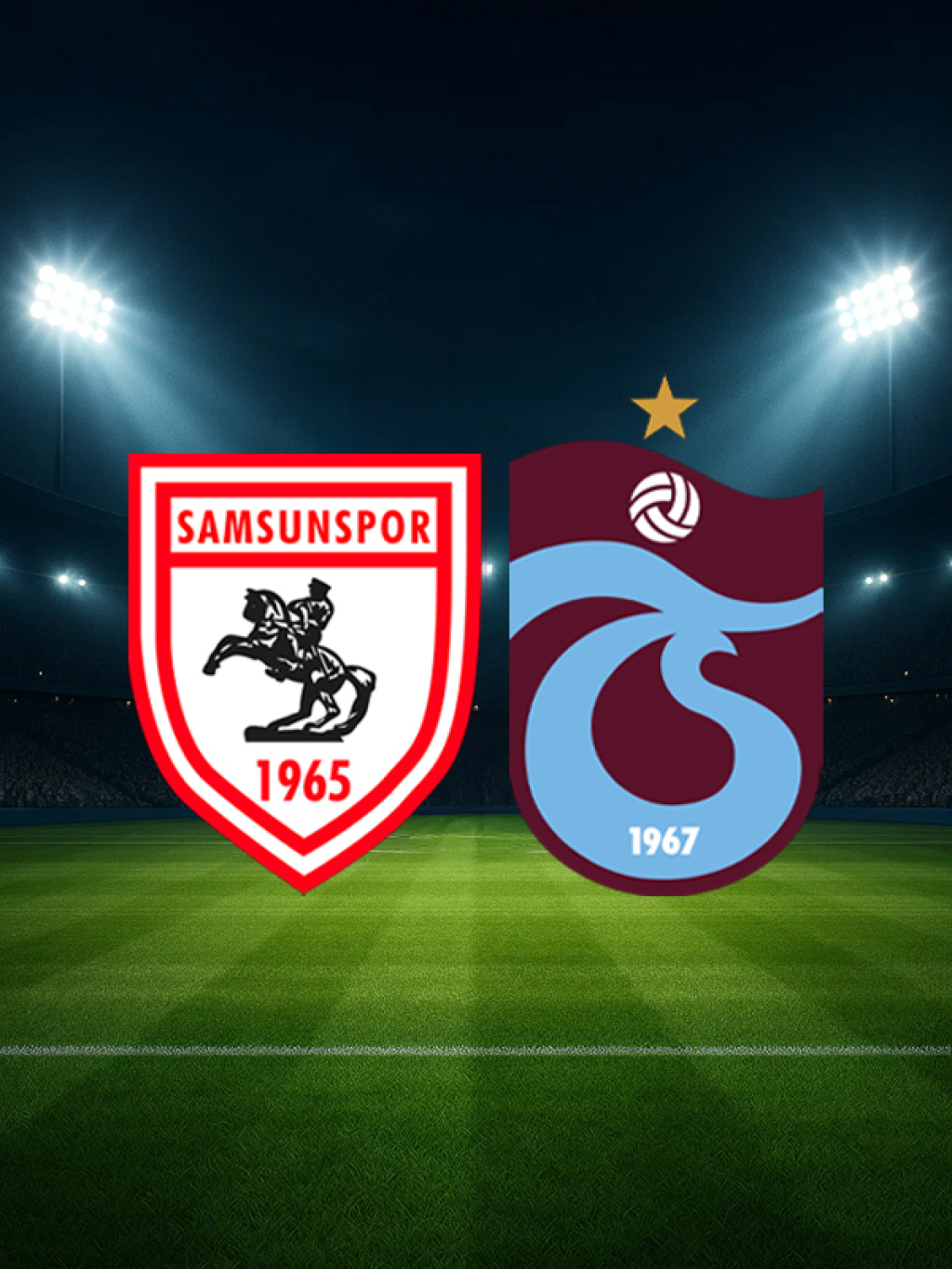 Samsunspor A.Ş. - Trabzonspor A.Ş.