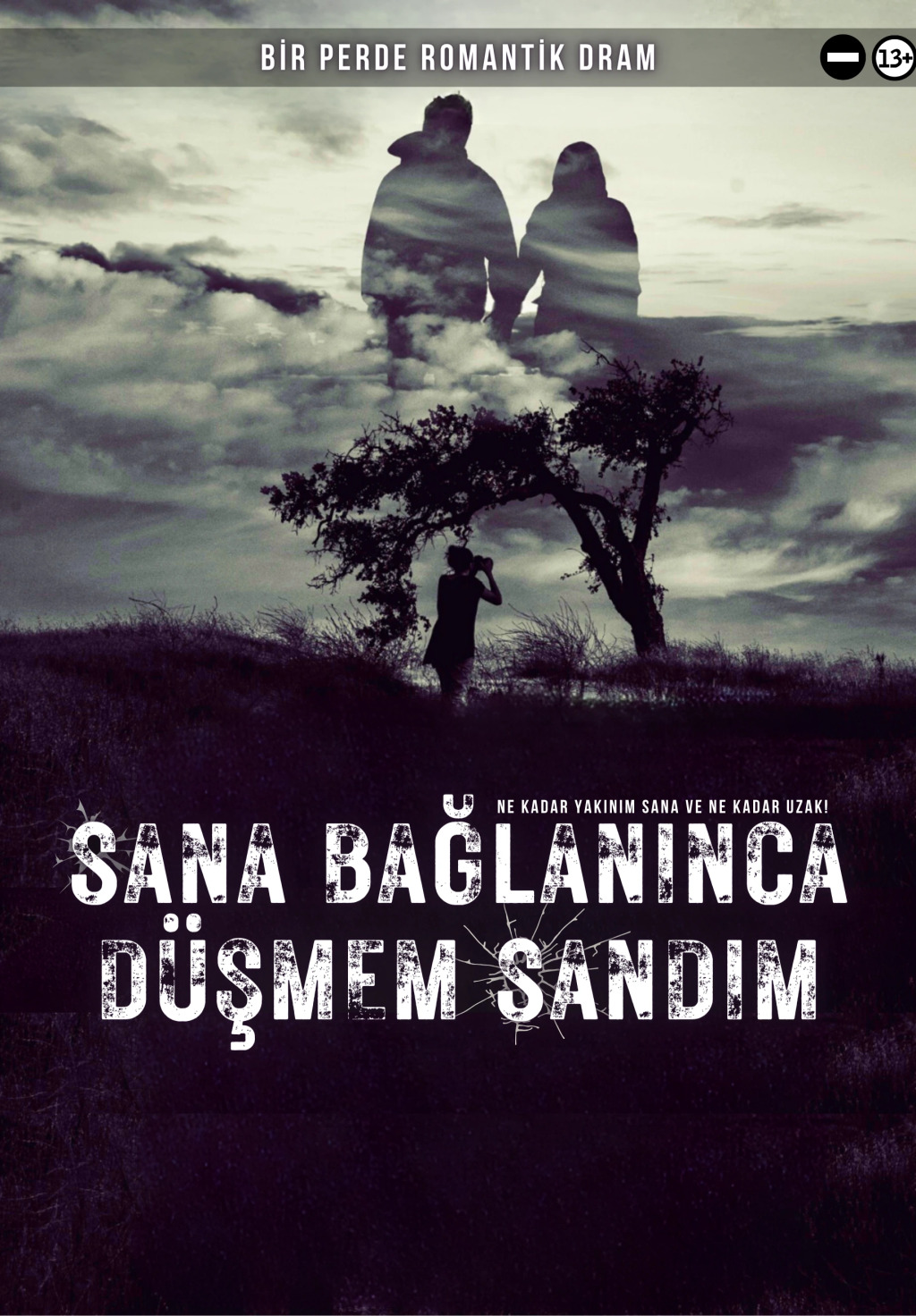 Sana Bağlanınca Düşmem Sandım – Festival Tiyatrosu