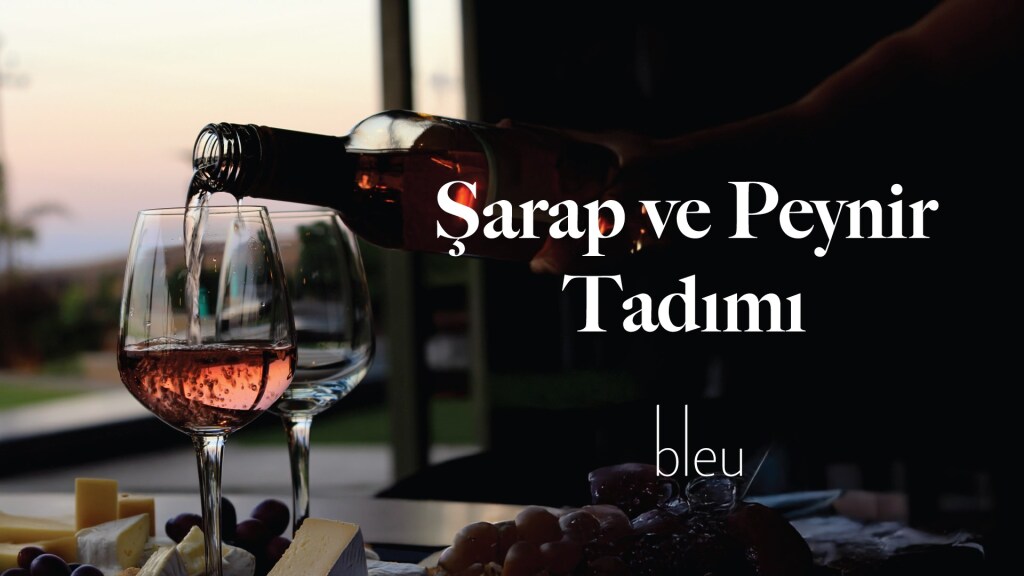Sarap ve Peynir Tadımı