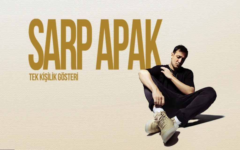Sarp Apak - Tek Kişilik Gösteri