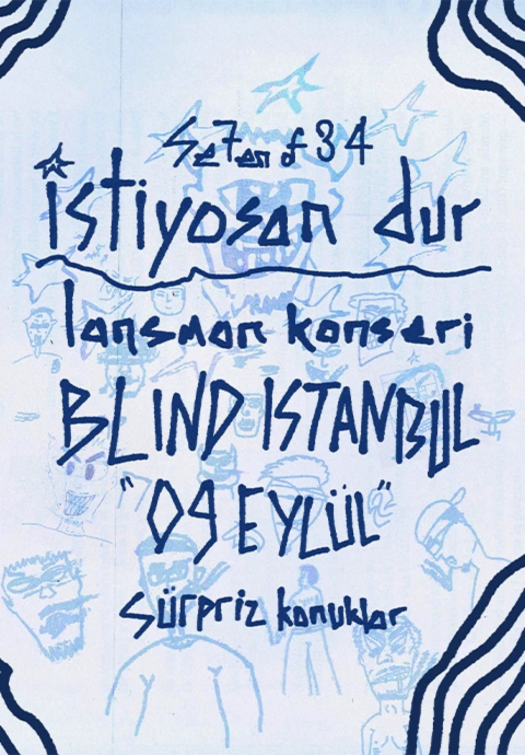 Se7en of 34( İstiyosan Dur) Albüm Lansman