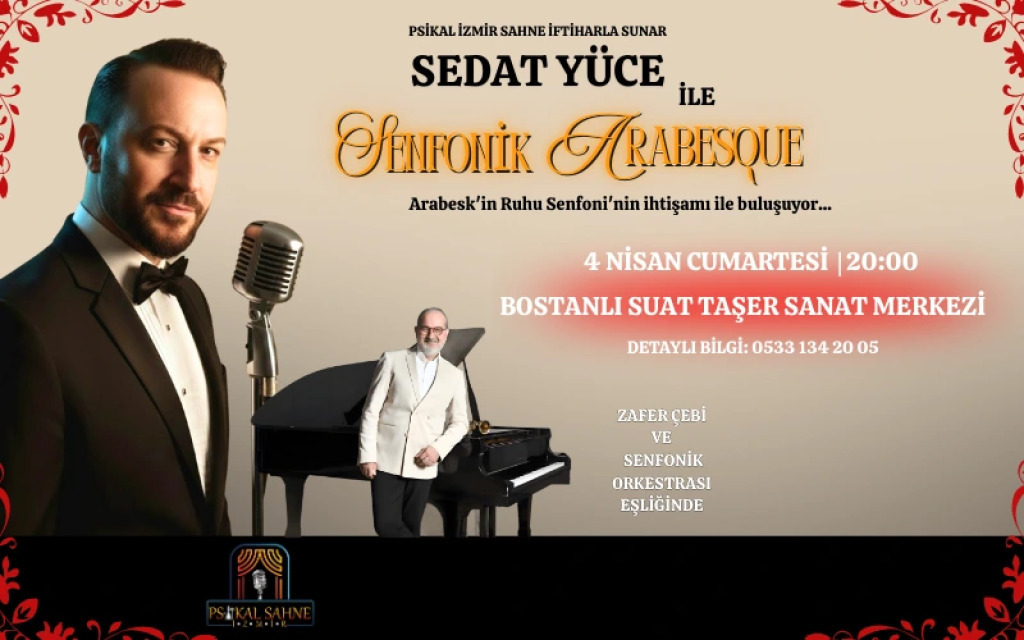 Sedat Yüce ile Senfonik Arabesque