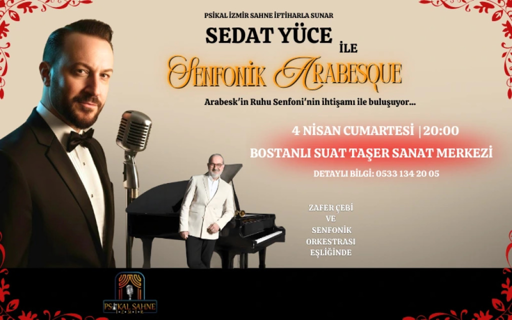 Sedat Yüce ile Senfonik Arabesque
