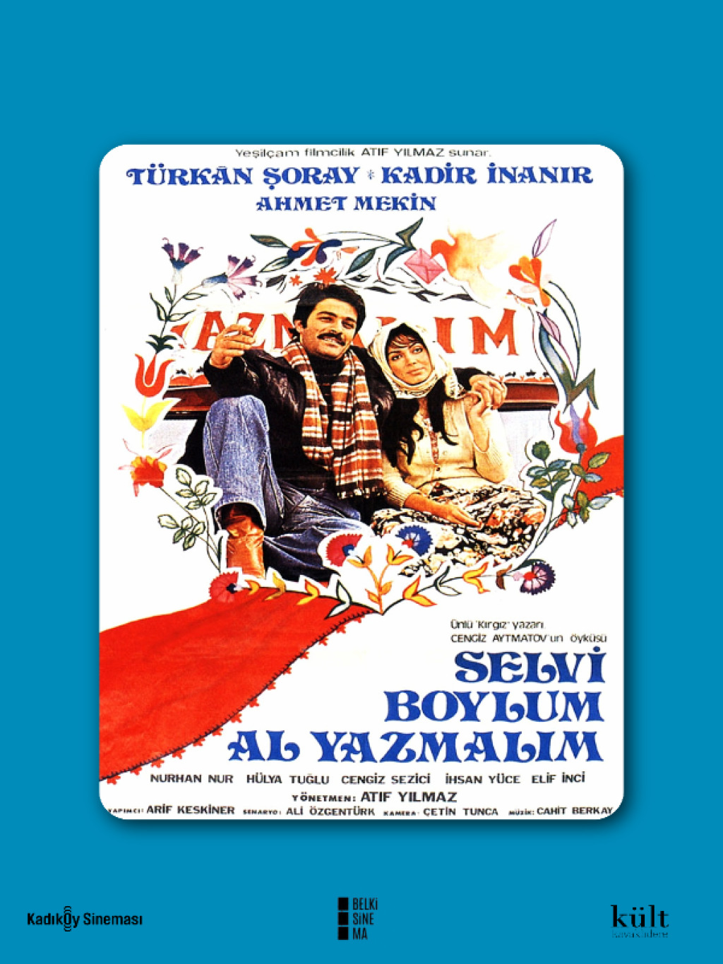 Selvi Boylum Al Yazmalım