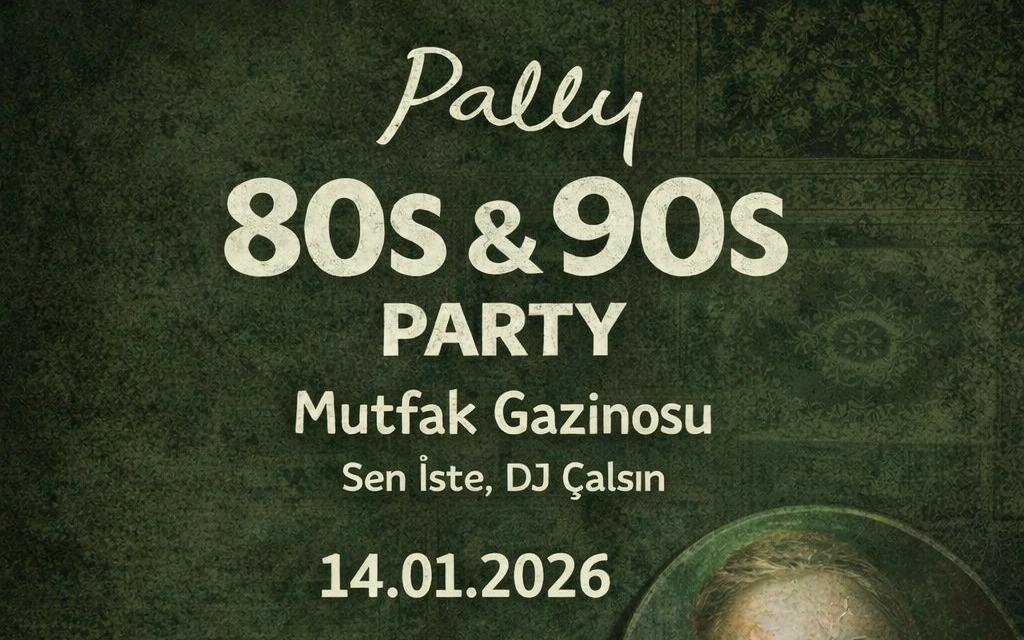 "Sen İste DJ Çalsın" + Pally 80s–90s Mutfak Gazinosu