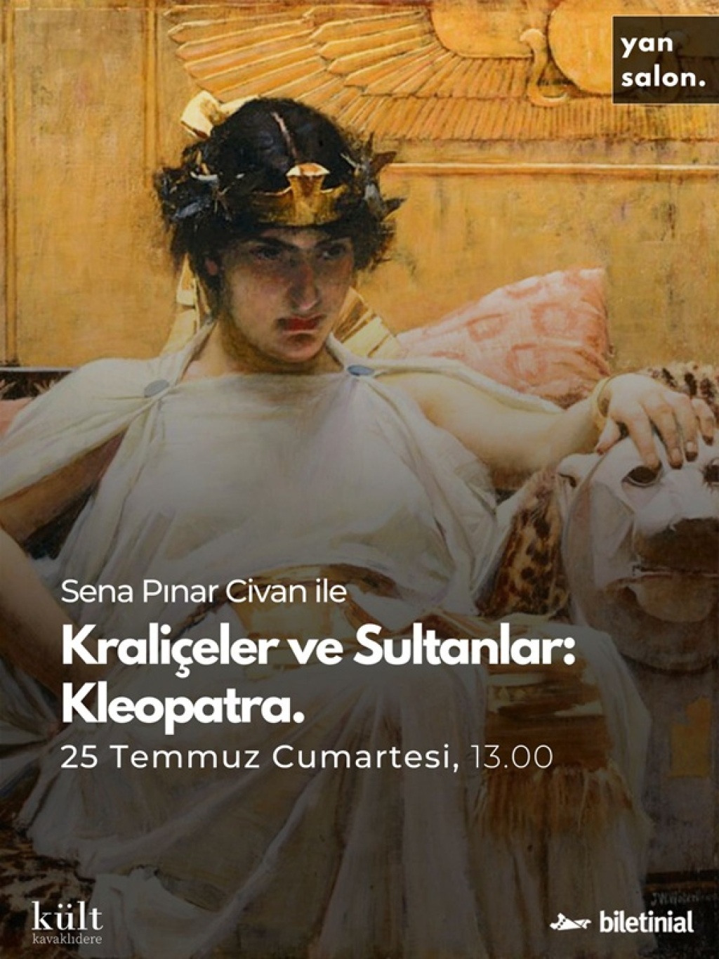 Sena Pınar Civan İle Kraliçeler ve Sultanlar: Kleopatra