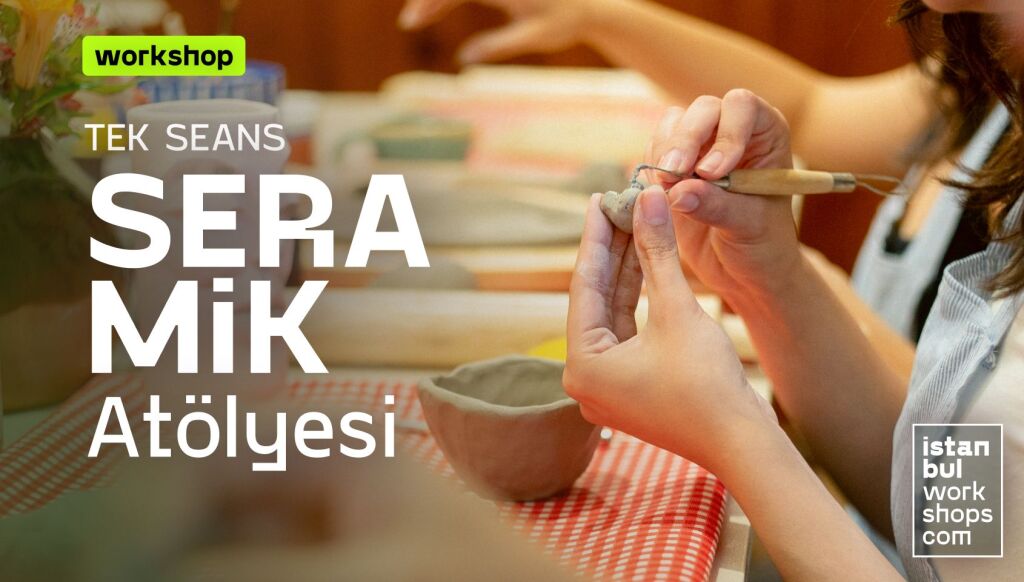 Seramik Atölyesi (Ağustos)